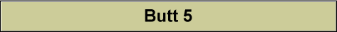 Butt 5